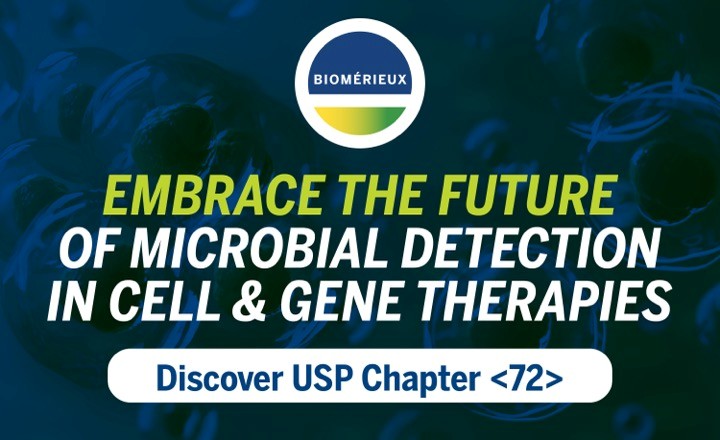 Embrace the Future of Microbial Detection in Cell and Gene Therapies with USP <72>