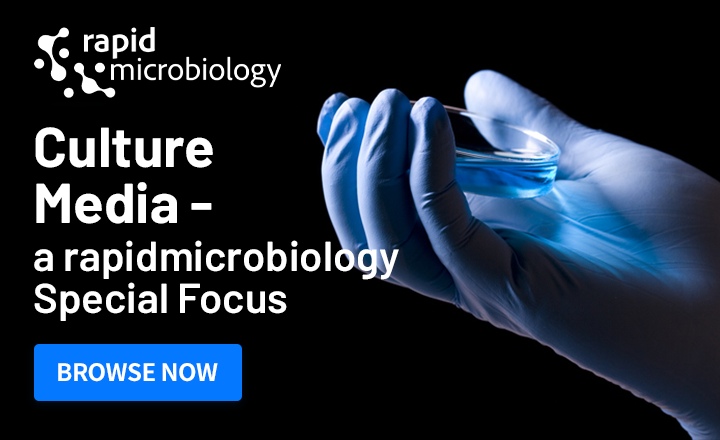 The Culture Media Advances Transforming Laboratory Operations - a rapidmicrobiology Special Focus